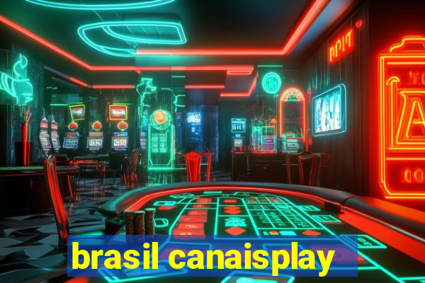 brasil canaisplay